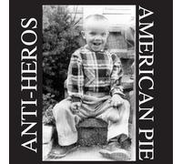 Anti-Heros - American Pie [VINYL]