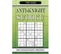 Anti-Knight Sudoku Very Hard: 200 Challenging Puzzles
