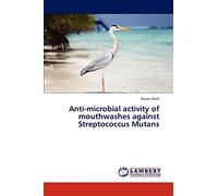 Anti-microbial activity of mouthwashes against Streptococcus Mutans