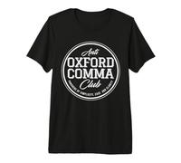Anti Oxford Comma Club Funny Anti Grammar Premium T-Shirt