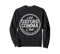 Anti Oxford Comma Club Funny Anti Grammar Sweatshirt