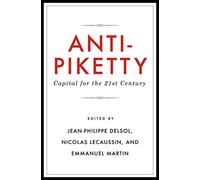 Anti-Piketty: Capital for the 21st-Century