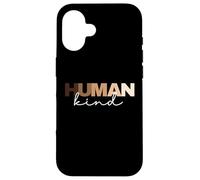 Anti Racism Human Kind Skin Tone Inclusion End Racism Case for iPhone 16