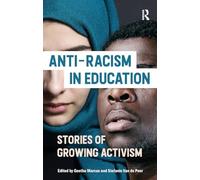 Anti-racism in Education : Stories of Growing Activism