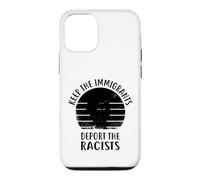 Anti Racism - Keep The Immigrants Deport The Racists Case for iPhone 12/12 Pro