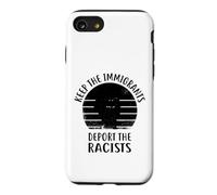 Anti Racism - Keep The Immigrants Deport The Racists Case for iPhone SE (2020) / 7/8