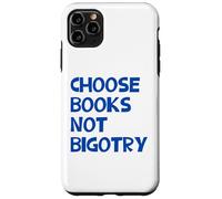 Anti-Racist Choose Books Not Bigotry Feminist Reader Reading Case for iPhone 11 Pro Max
