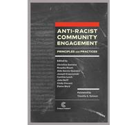 Anti-Racist Community Engagement: Principles and Practices