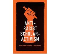 Anti-Racist Scholar-Activism