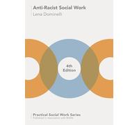 Anti-Racist Social Work: 71 (Practical Social Work Series)