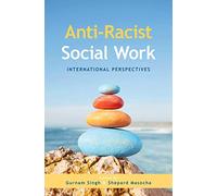 Anti-Racist Social Work: International Perspectives