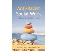 Anti-Racist Social Work: International Perspectives