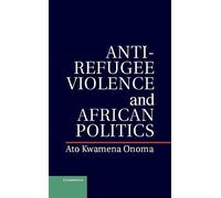 Anti-Refugee Violence and African Politics