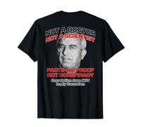 Anti RFK Jr A Doctor Scientist Facts Proof Not Conspiracy T-Shirt