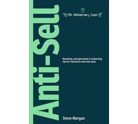 Anti-Sell: Marketing, Lead Generation & Networking Tips for Freelancers Who Hate Sales