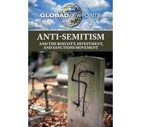 Anti-Semitism and the Boycott, Divestment, and Sanctions Movement (Global Viewpoints)