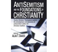 Anti-Semitism and the Foundations of Christianity