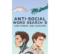 Anti - Social Word Search 3: Low Power, High Sarcasm
