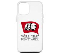 Anti Socialism & Communism - Well, That Didn't Work Case for iPhone 12/12 Pro