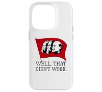 Anti Socialism & Communism - Well, That Didn't Work Case for iPhone 14 Pro