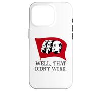 Anti Socialism & Communism - Well, That Didn't Work Case for iPhone 16 Pro