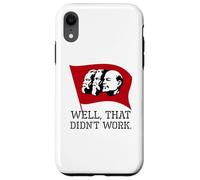 Anti Socialism & Communism - Well, That Didn't Work Case for iPhone XR