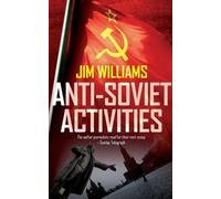 Anti-Soviet Activities: A Pyotr Kirov Detective Novel: 2