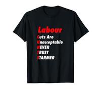 Anti Starmer Political Satire Protest Statement T-Shirt