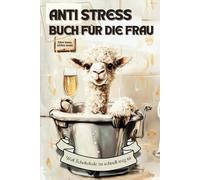 Anti Stress Buch für die Frau - Weil Schokolade zu schnell weg ist: Lustiges Geschenk für Frauen