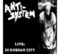 Anti System - Live: In Durham City