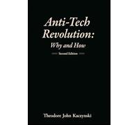 Anti-Tech Revolution: Why and How