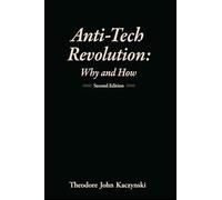 Anti-Tech Revolution: Why and How