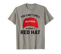 Anti-Trump Can't Spell Hatred Without Red Hat T-Shirt T-Shirt