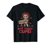 Anti Valentine Not Today Cupid Grumpy Voodoo Doll Sarcastic T-Shirt