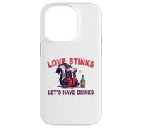 Anti Valentines Love Stinks Lets Have Drinks Sad Skunk Fun Case for iPhone 14 Pro