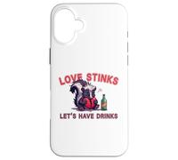 Anti Valentines Love Stinks Lets Have Drinks Sad Skunk Fun Case for iPhone 16 Plus
