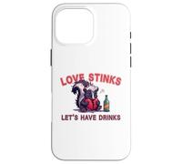 Anti Valentines Love Stinks Lets Have Drinks Sad Skunk Fun Case for iPhone 16 Pro Max
