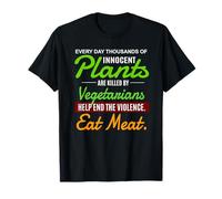 Anti Vegan Vegetarian Meatlover Save The Plants Eat Meat BBQ T-Shirt