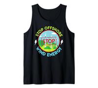 Anti Wind Power STOP OFFSHORE WIND ENERGY Funny Anti Green Tank Top