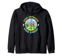 Anti Wind Power STOP OFFSHORE WIND ENERGY Funny Anti Green Zip Hoodie