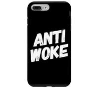 Anti Woke Not Woke Free Speech Anti-Liberal Libertarian Case for iPhone 7 Plus/8 Plus