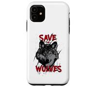 Anti Wolf Hunting Animal Welfare Protest Save The Wolves Case for iPhone 11