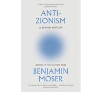 Anti-Zionism: A revelatory Jewish history from the Pulitzer Prize winner