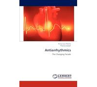 Antiarrhythmics: The Changing Facade