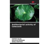 Antibacterial activity of Celecoxib by Farida Allal Paperback Book