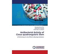 Antibacterial Activity of Cissus quadrangularis Stem: A Preliminary In vitro Effort to Develop Antibiotic