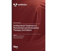 Antibacterial Treatment in Periodontal and Endodontic Therapy, 2nd Edition