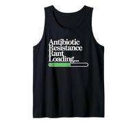 ANTIBIOTIC Resistance RANT Loading | Biomedical Engineering Tank Top