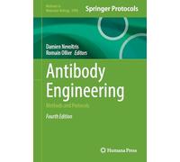 Antibody Engineering: Methods and Protocols (Methods in Molecular Biology, 2998)