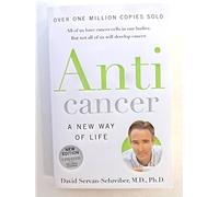 Anticancer: A New Way Of Life